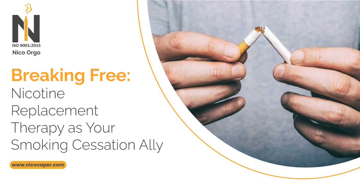Breaking Free: Nicotine Replacement Therapy as Your Smoking Cessation Ally