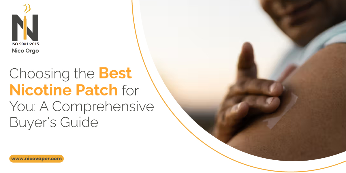 Choosing the Best Nicotine Patch for You: A Comprehensive Buyer's Guide