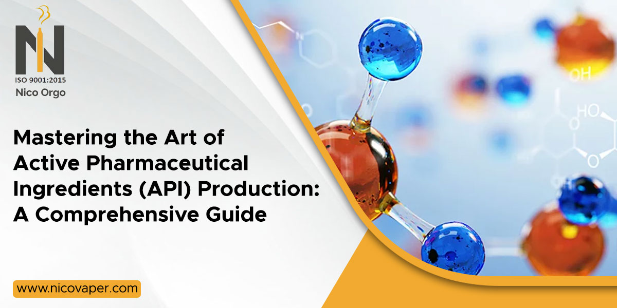 Mastering the Art of Active Pharmaceutical Ingredients (API) Production A Comprehensive Guide