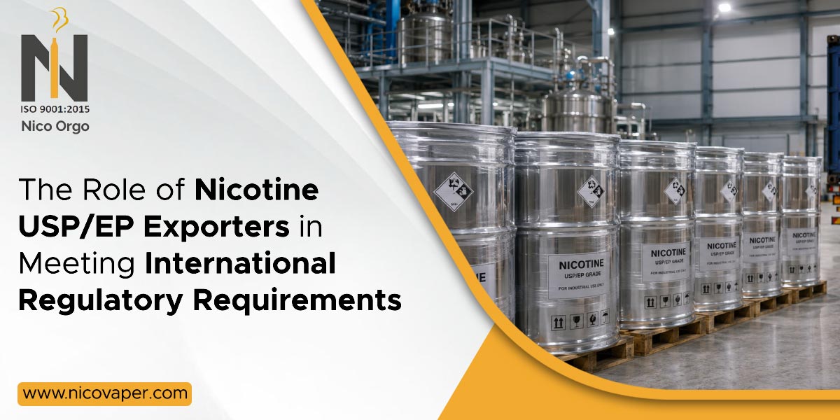 The Role of Nicotine USP/EP Exporters in Meeting International Regulatory Requirements